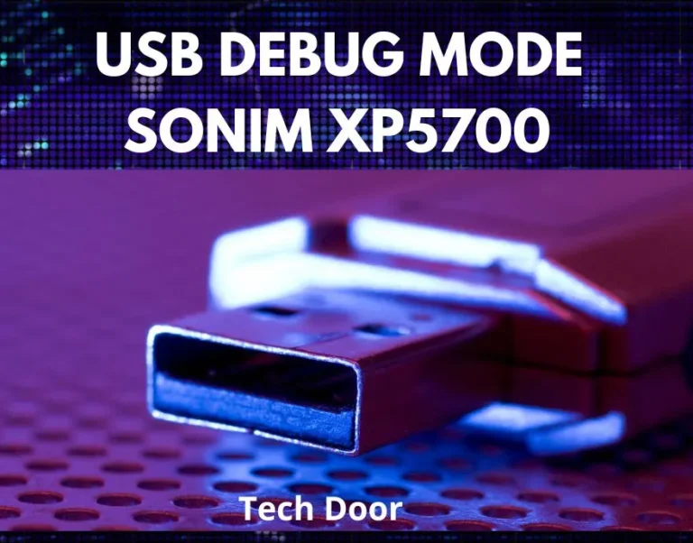 usb debug mode sonim xp5700